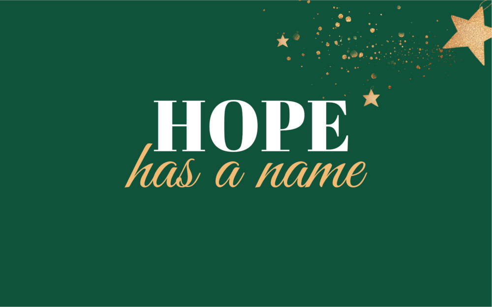 Hope Has a Name