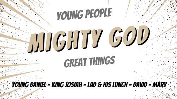 Young People, Mighty God